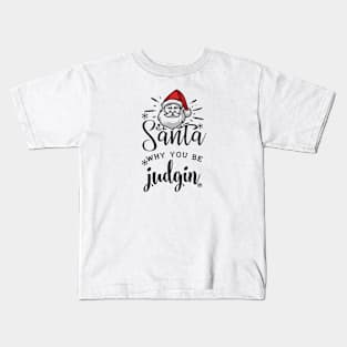 Cute Santa quotes Kids T-Shirt